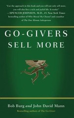 Go-Givers Sell More by John David Mann and Bob Burg (2010, Hardcover)