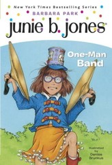 Junie B., First Grader: One-Man Band (Junie B. Jones #22) – VERY GOOD