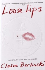 Loose Lips by Berlinski, Claire