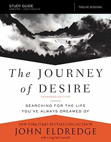 The Journey of Desire Study – Paperback, by Eldredge John; McConnell – Very Good