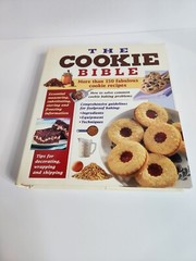 The Cookie Bible Publications International Ltd Hardcover 319 Pages 150 Recipes