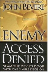Enemy Access Denied: Slam the Devil’s Door With One Simple Decision Bevere, Joh