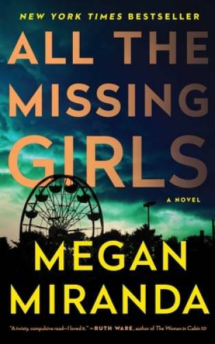 All the Missing Girls: A Novel – Paperback By Miranda, Megan – VERY GOOD