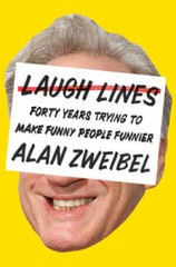 Laugh Lines: Forty Years Trying to Make Funny People Funnier – VERY GOOD