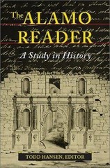 Alamo Reader : A Study in History by Todd Hansen (2003, Hardcover)
