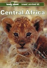 Lonely Planet Central Africa – Paperback By Newton, Alex – VERY GOOD