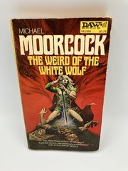 WEIRD OF THE WHITE WOLF 3rd Novel THE ELRIC SAGA Moorcock DAW Books 1st Ed GOOD