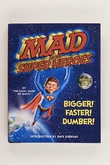 MAD ABOUT SUPER HEROES Version 2.5, 2012 1st Edition HC DJ Fall River Press VGC