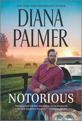 Notorious: A Novel; Long, Tall Texans, 51 – Diana Palmer, 1335540806, paperback