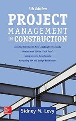 Project Management in Construction,…, Levy, Sidney M.