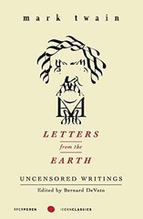 Letters from the Earth: – Paperback, by Mark Twain; Bernard – Very Good x