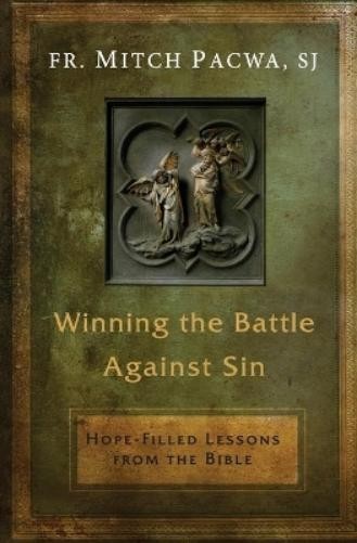 Mitch Pacwa Winning the Battle Against Sin (Paperback)