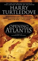 Opening Atlantis – Mass Market Paperback By Turtledove, Harry – GOOD