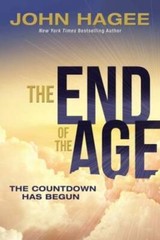 The End of the Age: The Countdown Has Begun – Hardcover By Hagee, John – GOOD