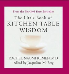 The Little Book of Kitchen Table W- 9781594482502, paperback, Rachel Naomi Remen