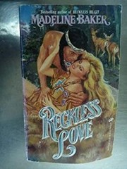 Reckless Love Mass Market Paperbound Madeline Baker