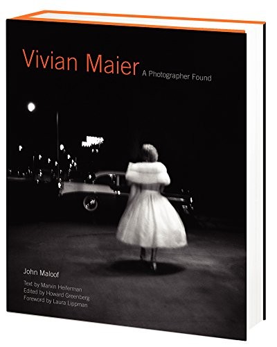 Vivian Maier: A Photographer Found – Hardcover By Maloof, John – GOOD