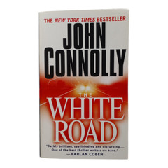 The White Road by John Connolly Book 4 Of The Charlie Parker Series Paperback