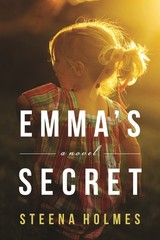 Emma’s Secret: A Novel