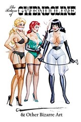 Eric Stanton: The Return of Gwendoline & Other Bizarre Art (Vintage Fetish Clas,