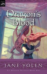 Dragon’s Blood: The Pit Dragon Chronicles, Volume One – paperback Yolen, Jan…
