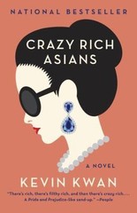 Crazy Rich Asians; Crazy Rich Asians Trilogy – 0345803787, Kevin Kwan, paperback