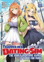 Trapped in a Dating Sim : The World of Otome Games Is Tough for Mobs, Paperba…