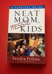 Vintage Self Help Book: Neat Mom, Messie Kids: A Survival Guide by Sandra Felton