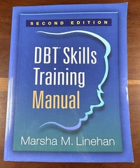 DBT Skills Training Manual – Paperback, by Linehan Marsha M. – Second Edition