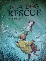 Sea Dog Rescue by Astrid Sheckels (English) Hardcover Book