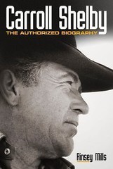 Carroll Shelby, Mills, Rinsey, Excellent Book