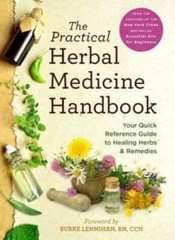 The Practical Herbal Medicine Handbook: Your Quick Reference Guide to Hea – GOOD