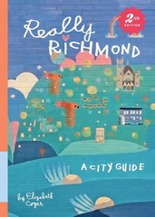 Really Richmond: A City Guide