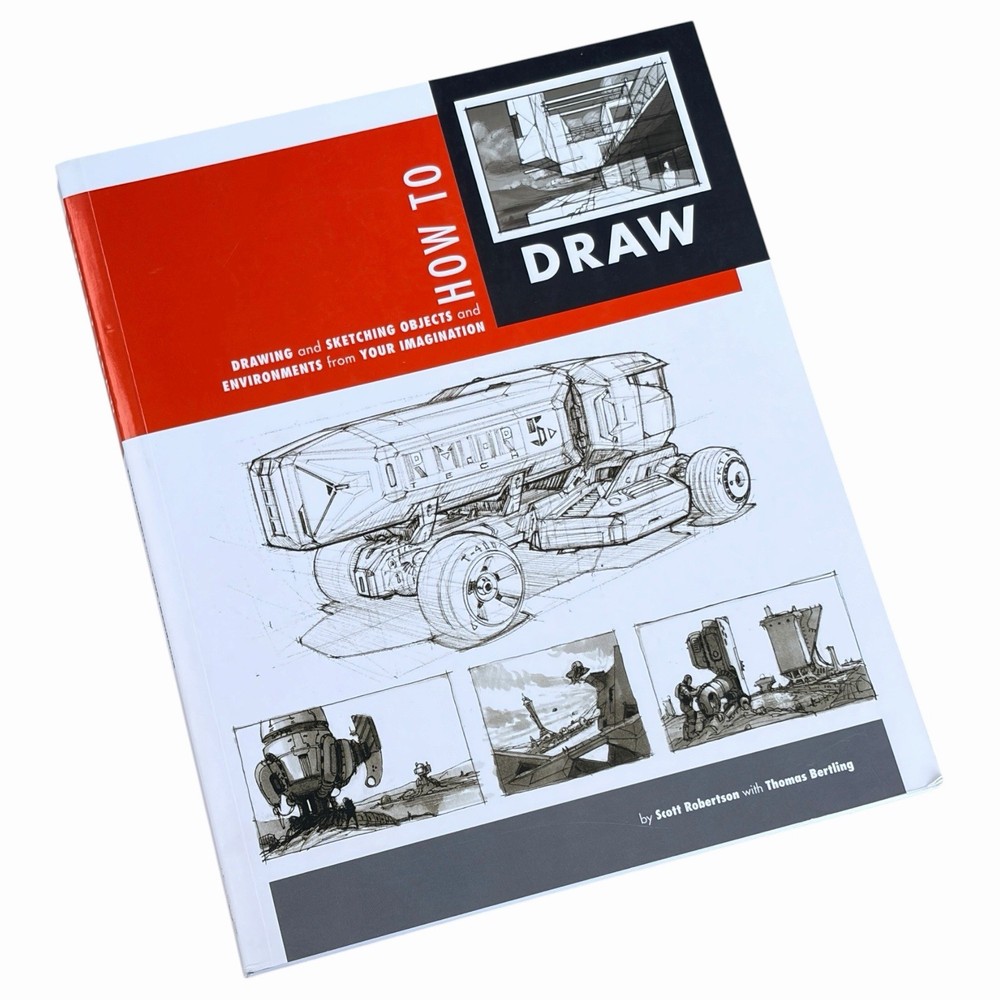 How to Draw: Drawing & Sketching Objects and Environments from Your Imagination