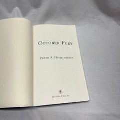 October Fury, by Peter A. Hutchhausen, author of Hostile Waters