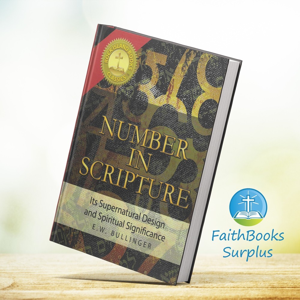 Number in Scripture – E.W. Bullinger – BRAND NEW Hardcover – 2017 Edition