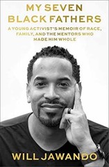 My Seven Black Fathers: A Young – Hardcover, by Jawando Will – Very Good s