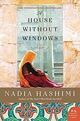 A House Without Windows : A Novel Hardcover Nadia Hashimi