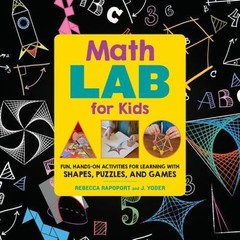 Math Lab for Kids: Fun, Hands-On Activities for Learning with Shapes, Puz – GOOD