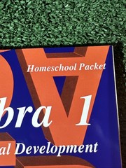 Algebra 1: An Incremental Development, 3rd Edition With Homeschool Packet