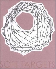 Soft Targets: V.2.1 – Paperback, by Rachel Kushner; Anthony Allen; – Very Good