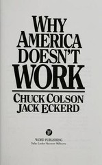 Why America Doesn’t Work by Charles Colson; Jack Eckerd