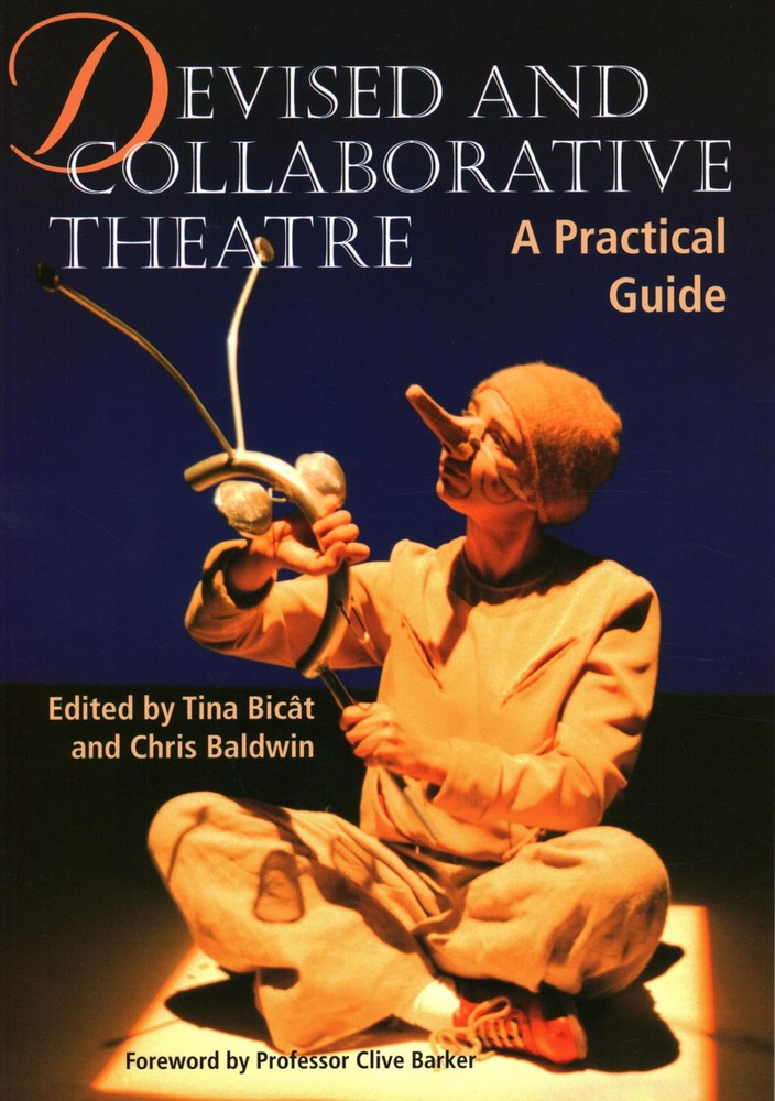 Devised and Collaborative Theatre by Crowood Press