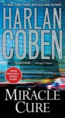 Miracle Cure – Paperback By Coben, Harlan – VERY GOOD