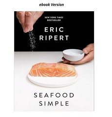 Seafood Simple: A Cookbook, Eric Ripert 2023
