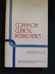 Common Clinical Perplexities By Dr Carl Lyle Jr & Dr Raymond Bianchi 1979