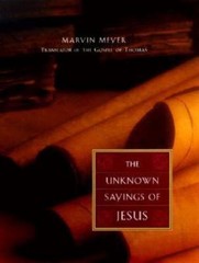The Unknown Sayings of Jesus by Marvin Meyer