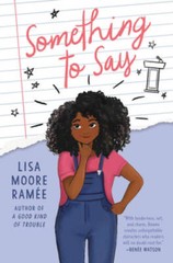 Something to Say – Hardcover By RamÃ©e, Lisa Moore – VERY GOOD