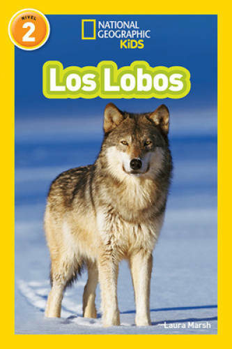 National Geographic Readers: Los Lobos (Wolves) (Spanish Edition) – GOOD