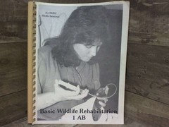 Basic Wildlife Rehabilitiation 1AB by Jan White international Wildlife Rehabili